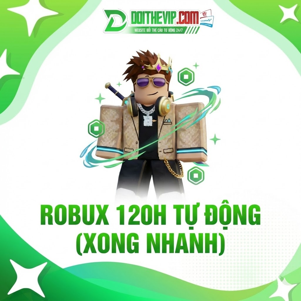 Robux 120h Tự Động (Nhanh)
